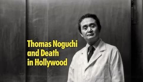 A book cover with a black and white photo of a person in a white lab coat, text overlay reads "Thomas Noguchi and Death in Hollywood / L.A. Coroner / Anne Soon Choi."
